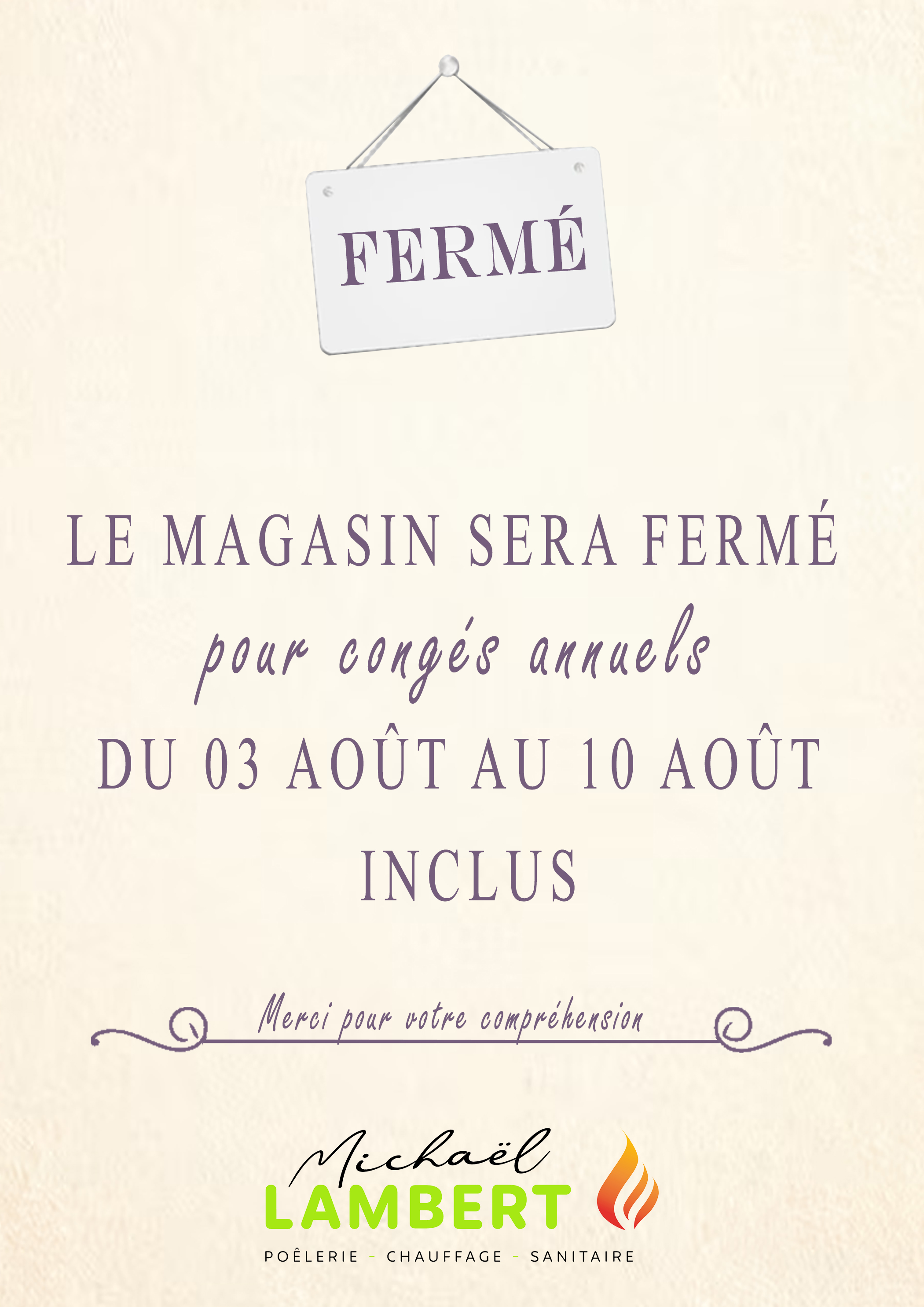 Fermeture magasin été 3 août au 10 août 2026 Congés annuels été 2026